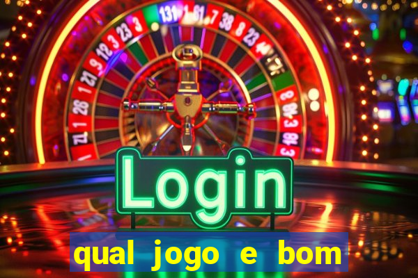 qual jogo e bom para ganhar dinheiro